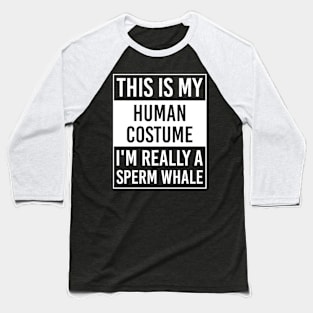 I'm Really Sperm Whale Funny Christmas Gift Baseball T-Shirt